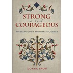 Strong and Courageous: Studying God's Promises in Joshua