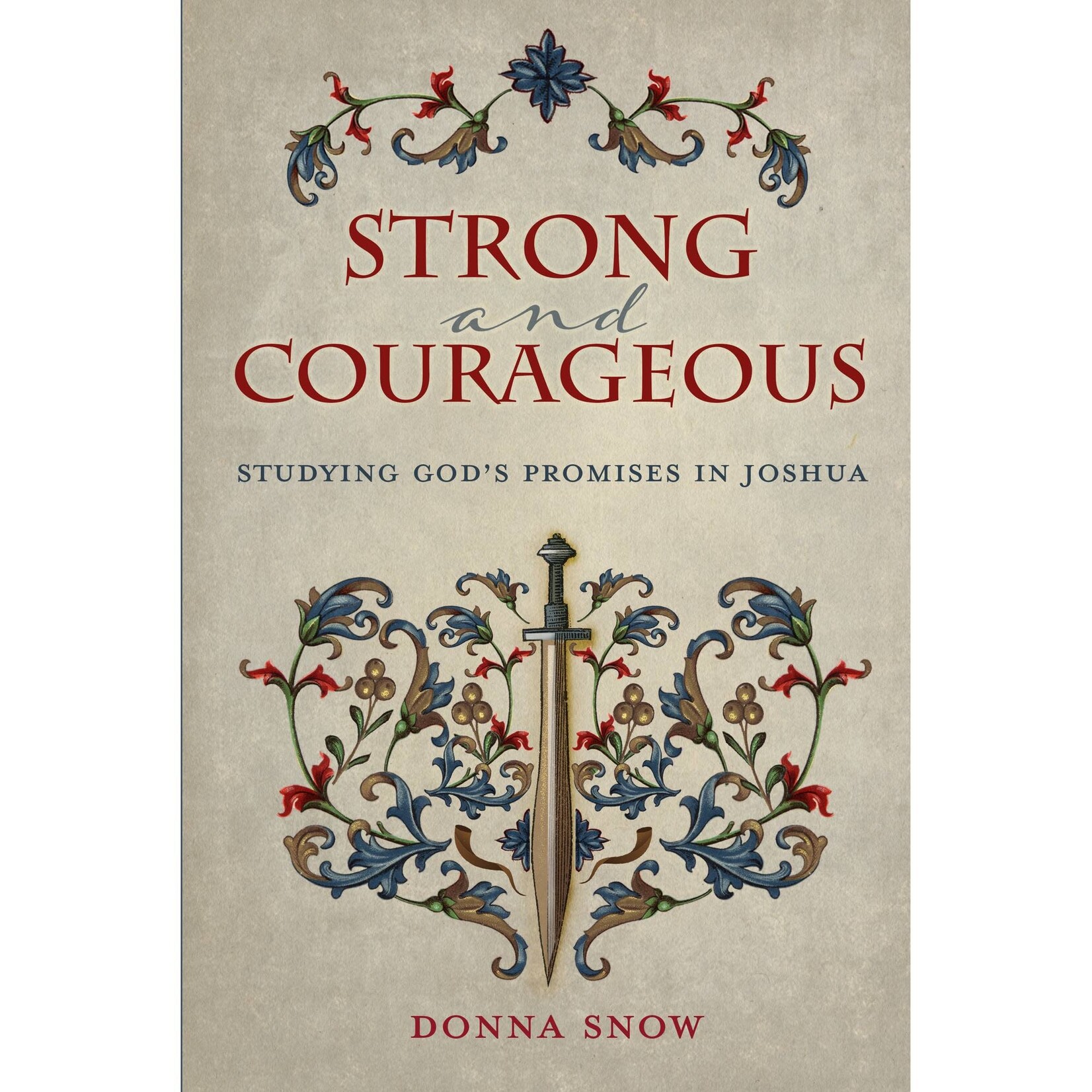 Strong and Courageous: Studying God's Promises in Joshua