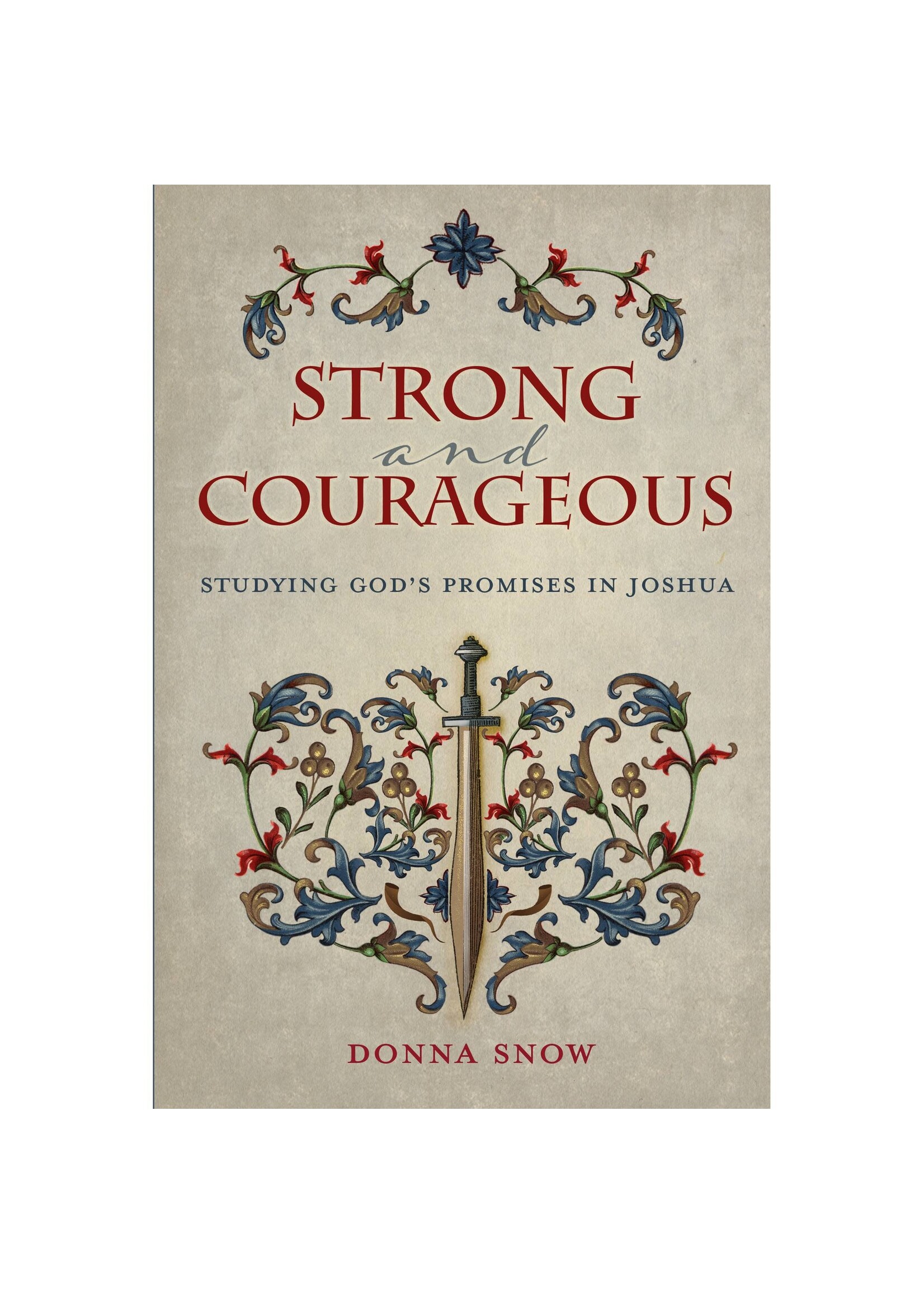 Strong and Courageous: Studying God's Promises in Joshua