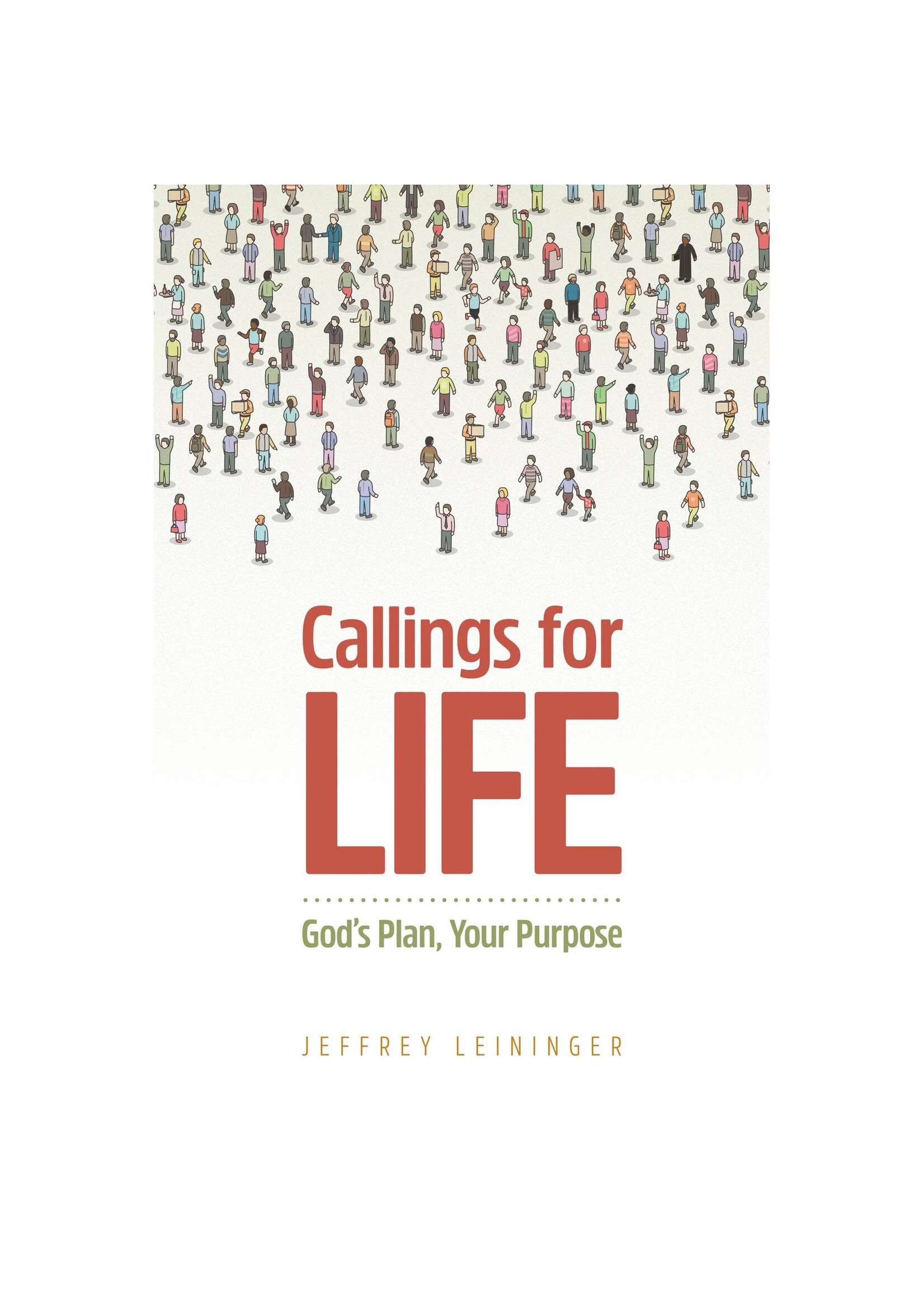 Callings for Life: God's Plan, Your Purpose