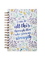 I Can Do All This Floral Spiral Journal