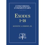 Concordia Commentary - Exodus 1-18