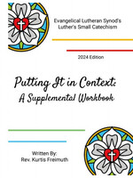 ELS Catechism: Putting It in Context 2024 Edition