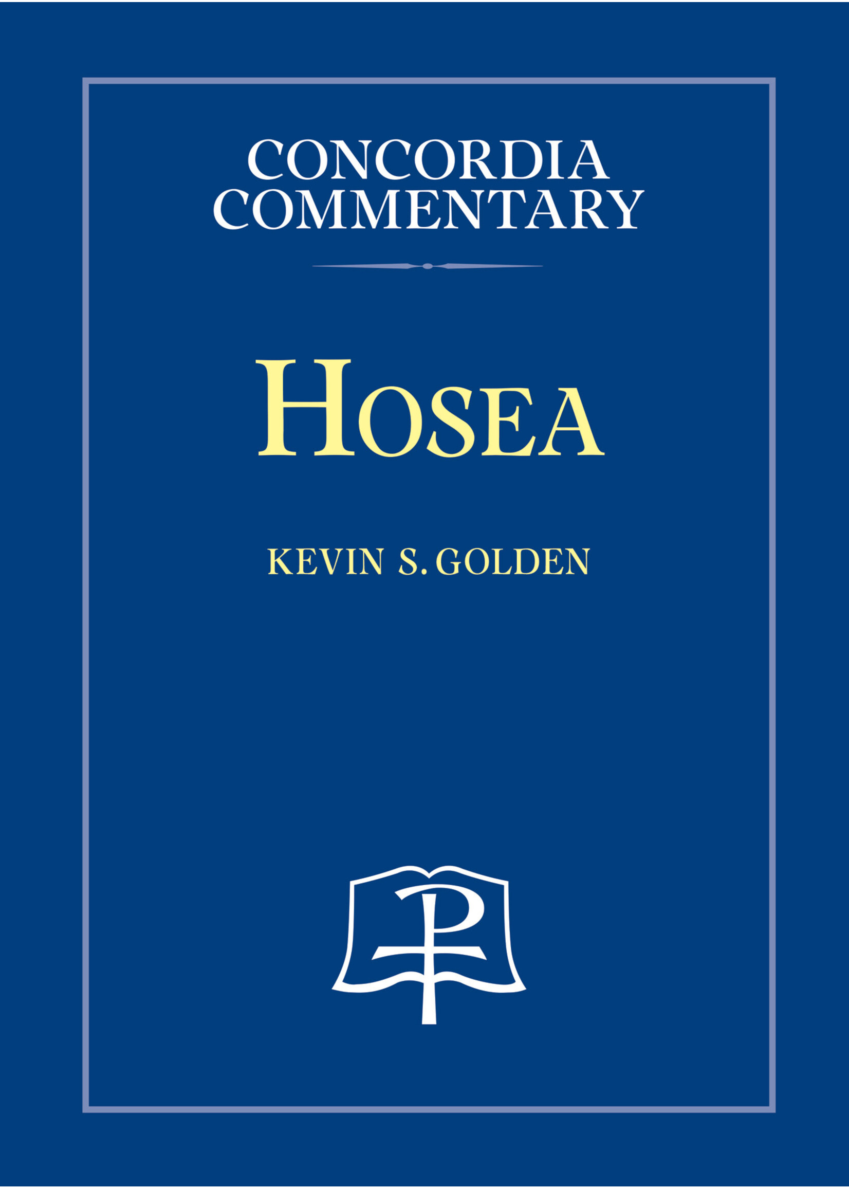 Concordia Commentary - Hosea