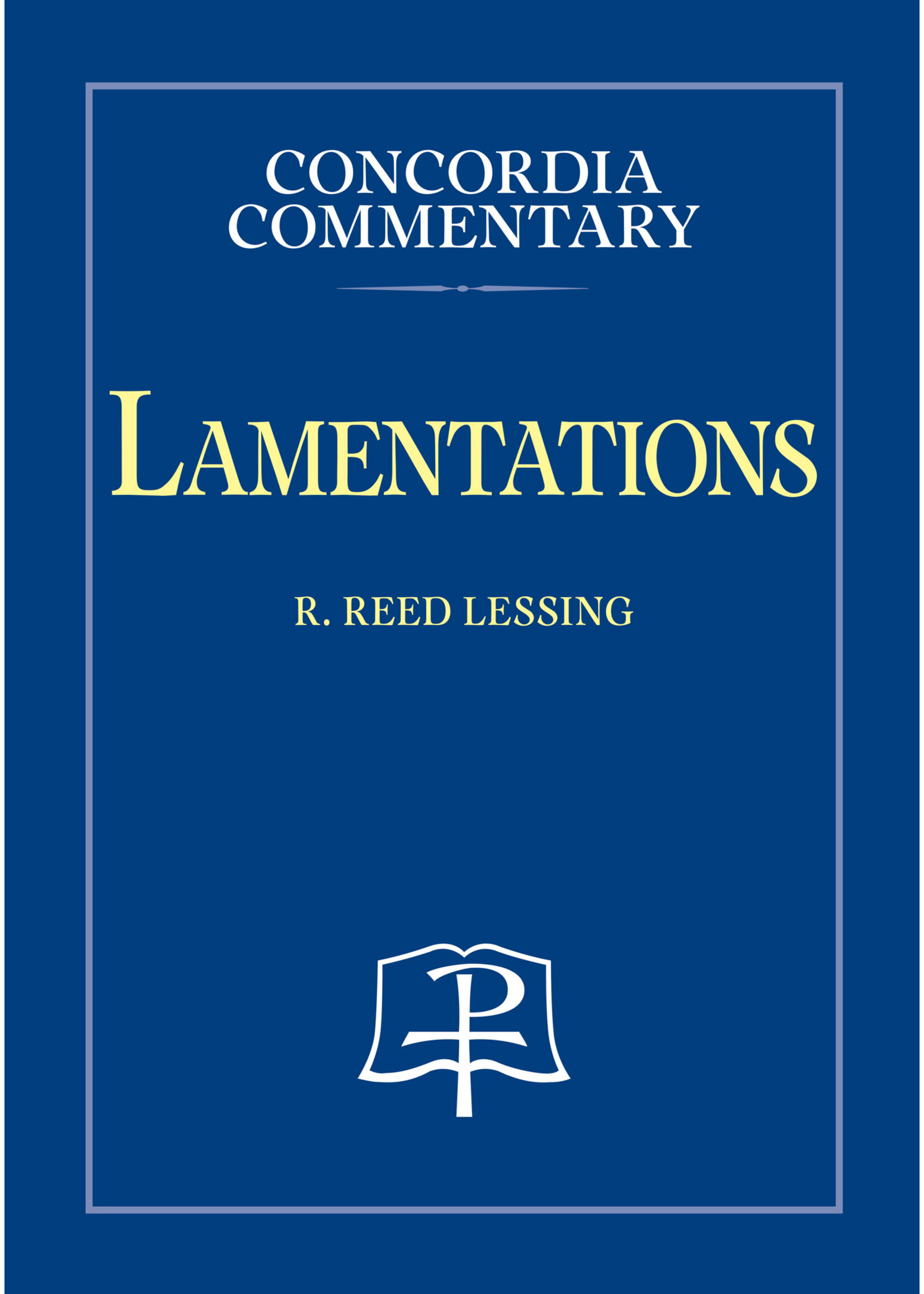 Concordia Commentary - Lamentations