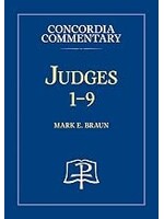 Concordia Commentary - Judges 1-9