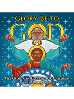 Glory Be To God : The Gloria in Excelsis for Children (Board Book)