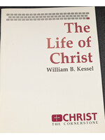 The Life of Christ by Kessel