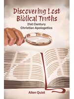 Discovering Lost Biblical Truths: 21st Century Christian Apologetics