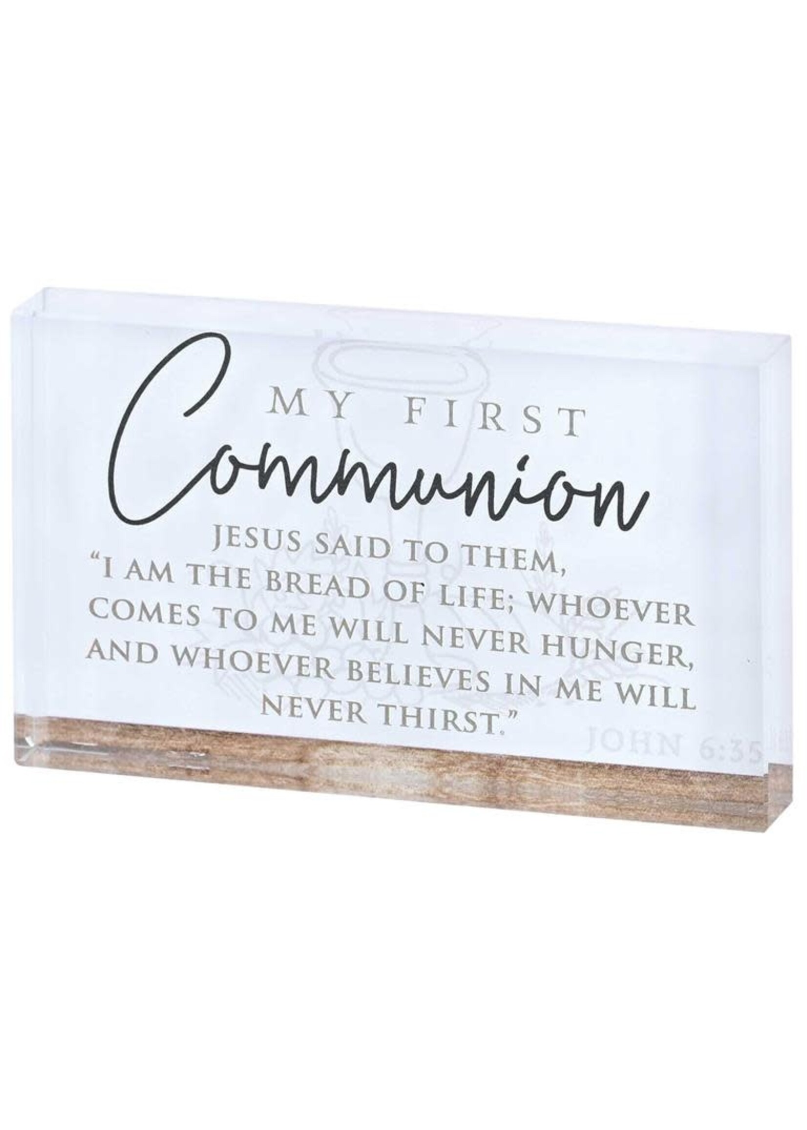 My First Communion Tabletop Glass Plaque -  John 6:35