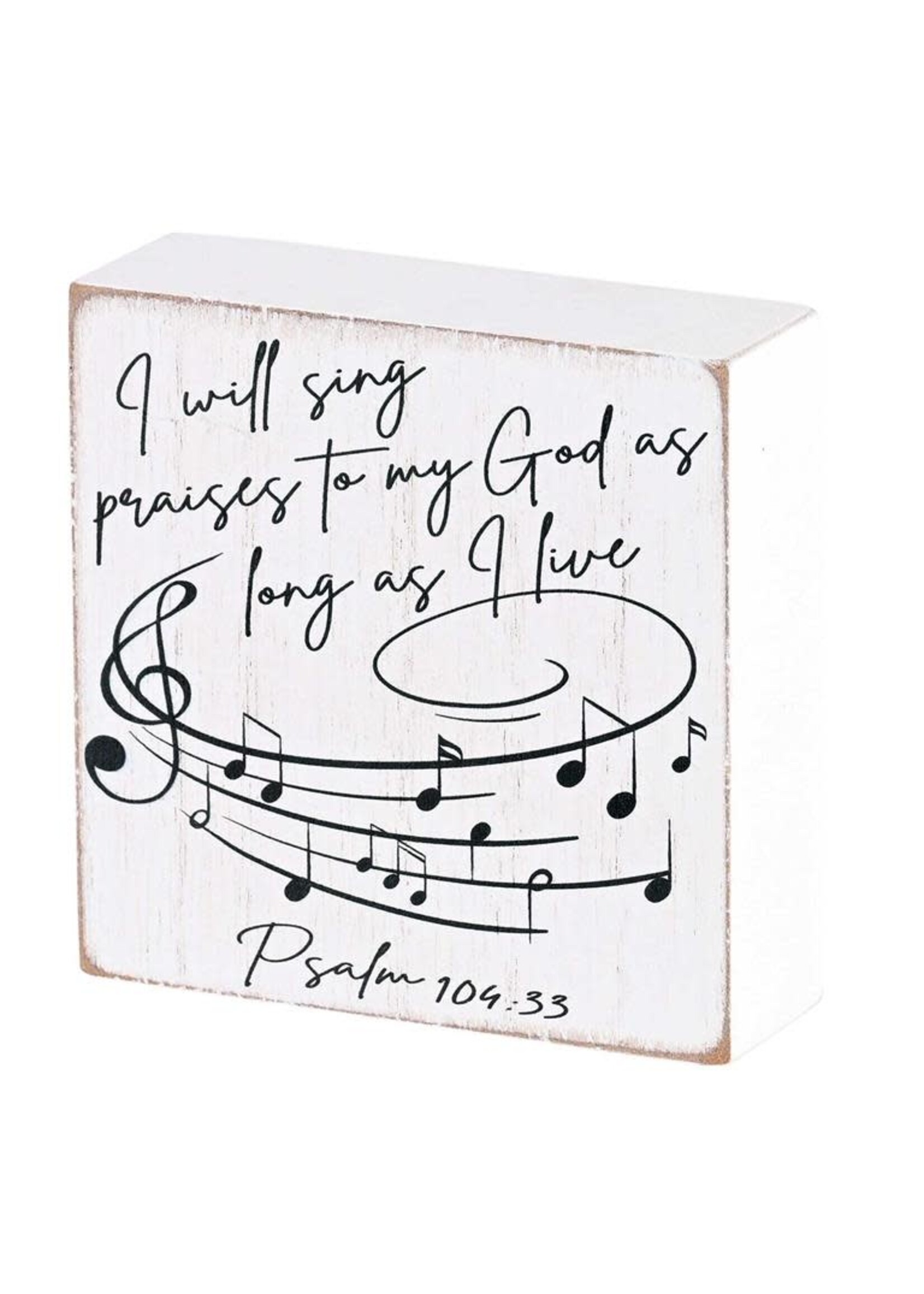 I Will Sing Praises Tabletop Plaque  3x3