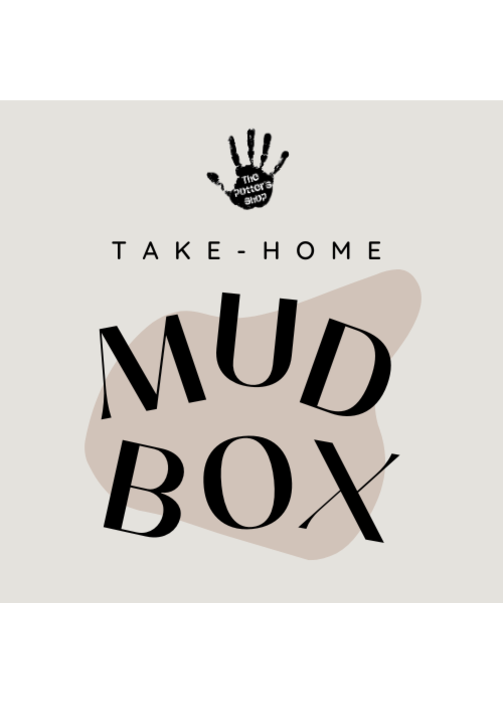 Take-Home Mud Box