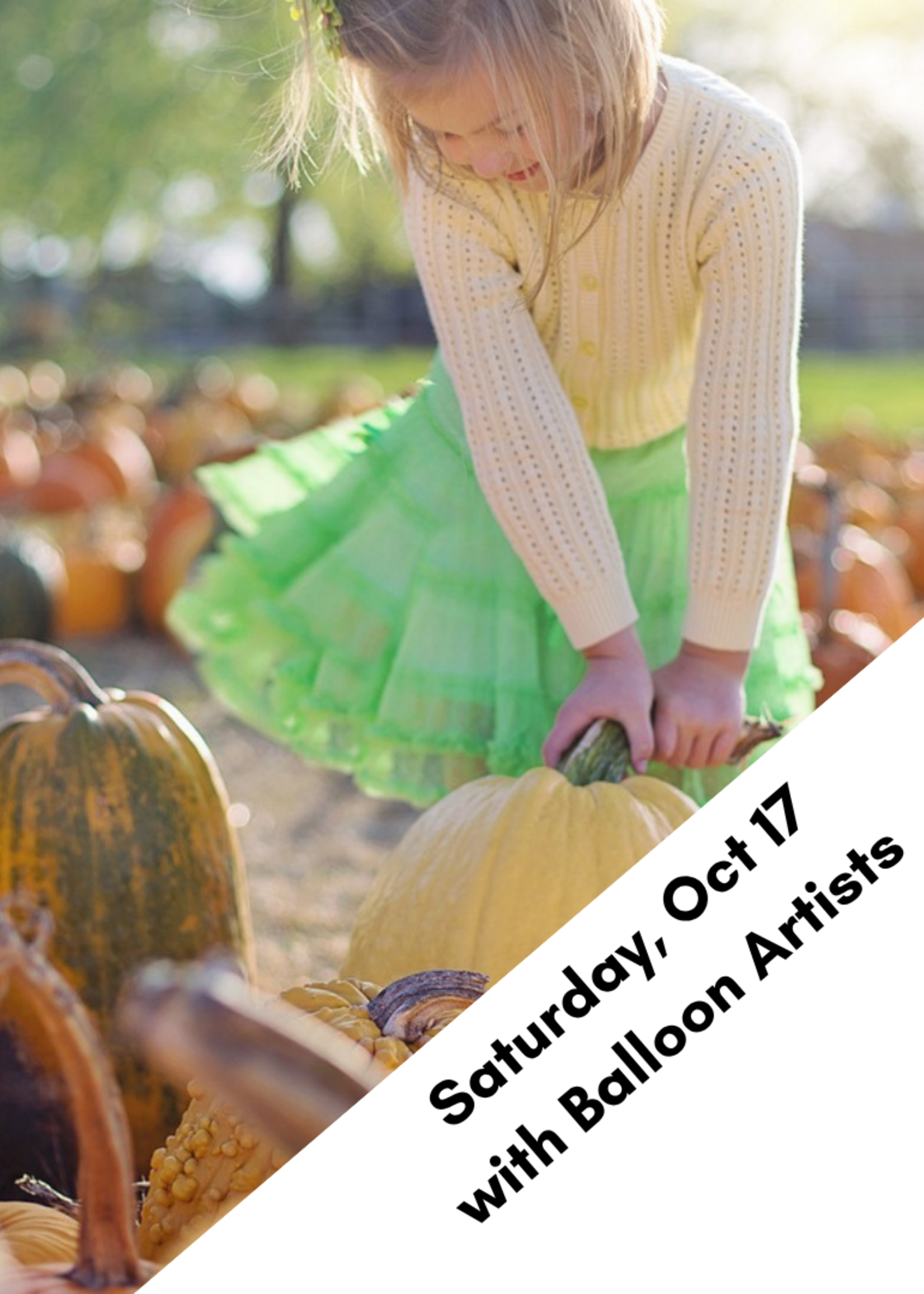 Sat, Oct 17 Pumpkin Patch with Balloon Artists
