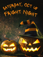 Sat, October 10th Fright Night