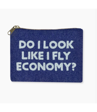 Beaded Bag - Do I Look Like I Fly Economy?