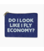 Beaded Bag - Do I Look Like I Fly Economy?