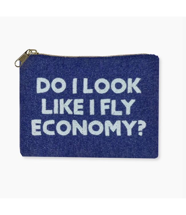 Beaded Bag - Do I Look Like I Fly Economy?
