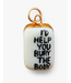 “I’D Help You Bury the Body” Charm- Gold