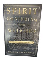 Spirit Conjuring for Witches