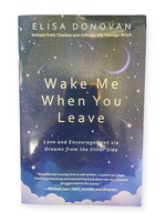 Wake Me When You Leave