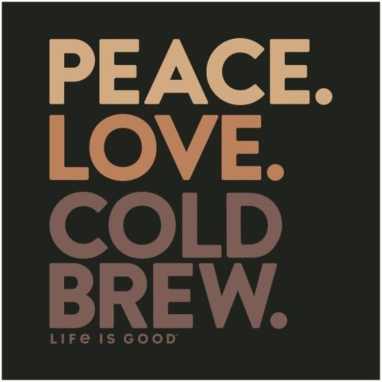 Life is Good WOMEN'S PEACE LOVE COLD BREW  CRUSHER TE
