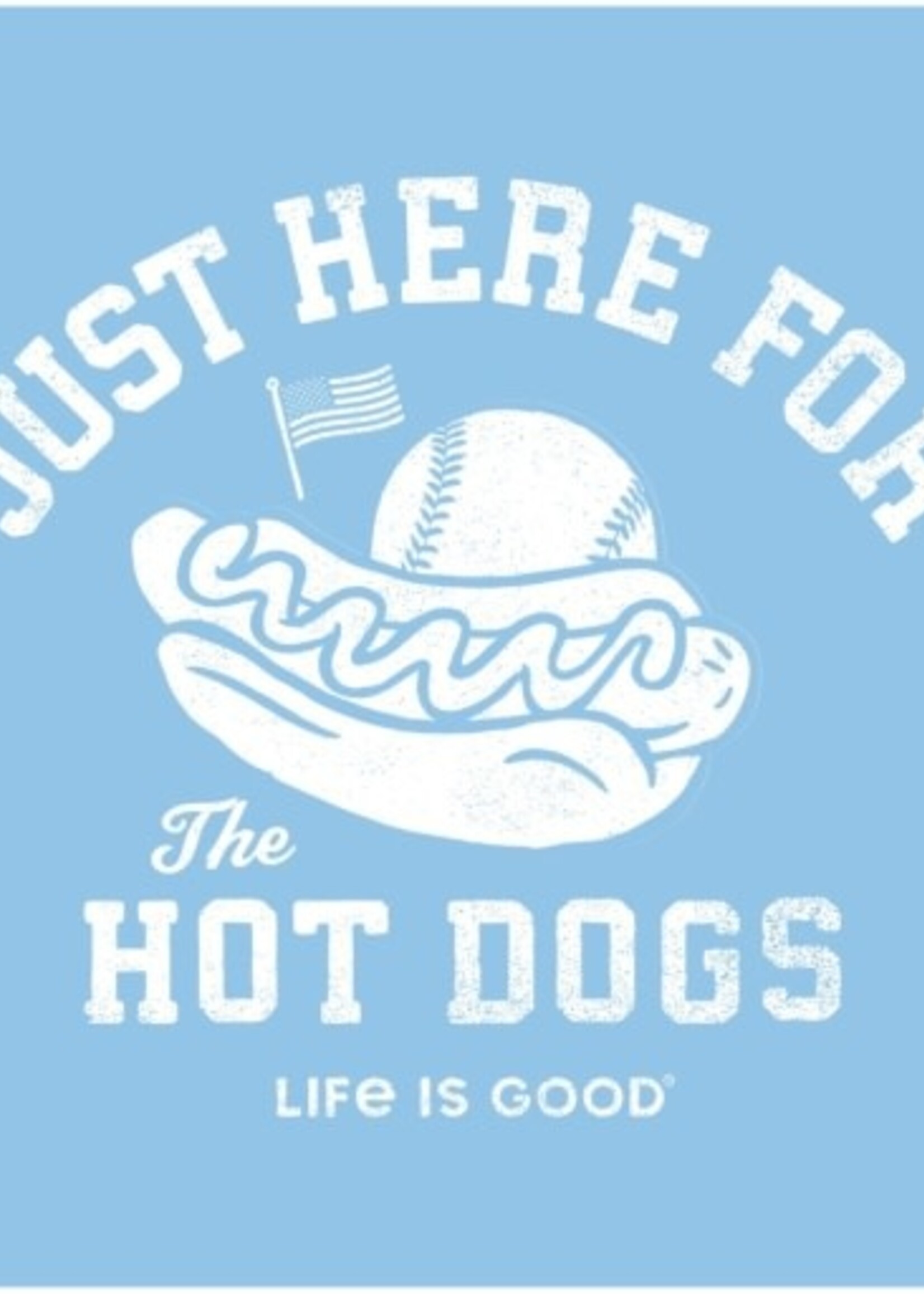 Life is Good KIDS HERE FOR THE HOT DOGS BASEBALL SHOR