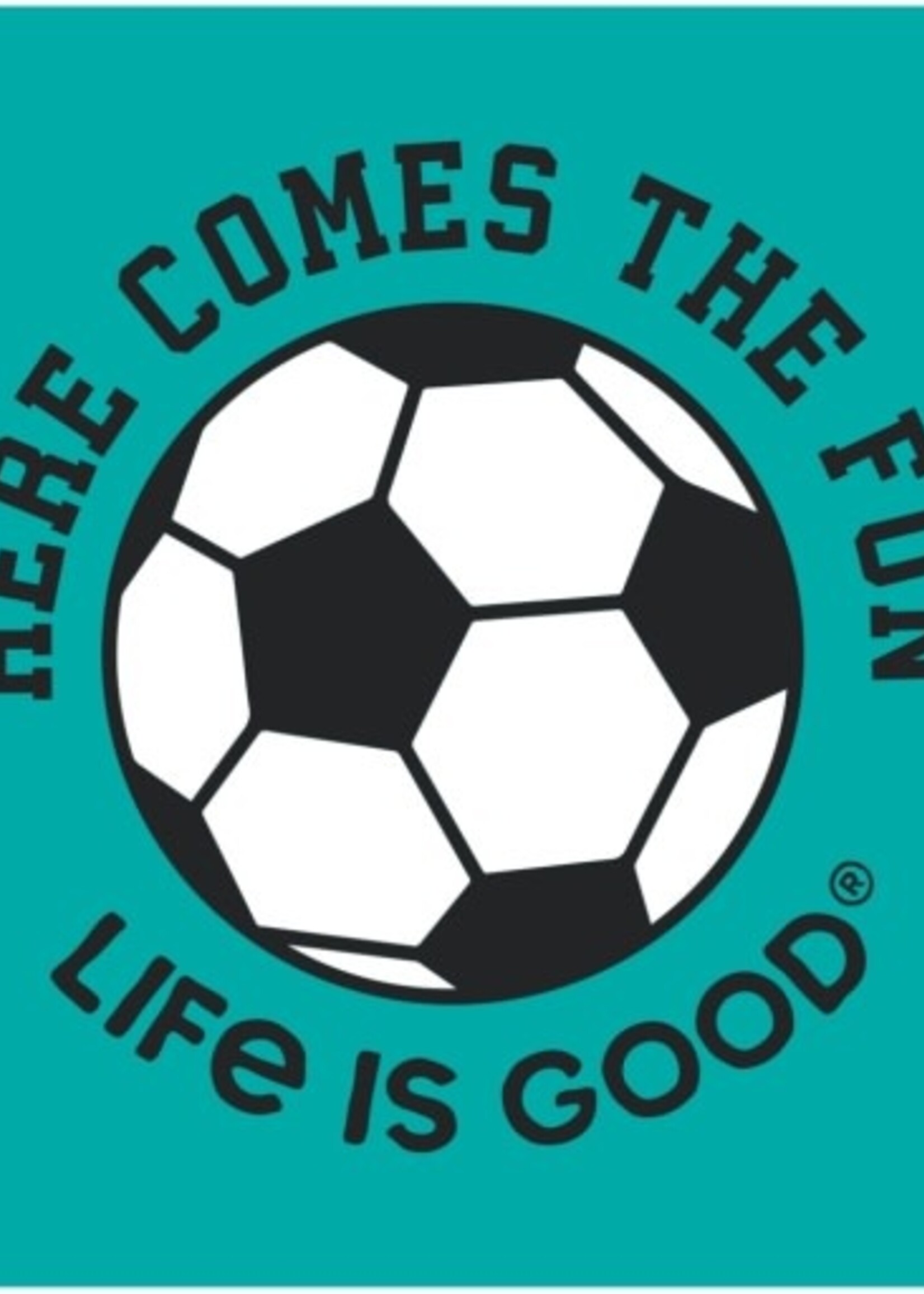 Life is Good HERE COMES THE FUN SOCCER SHORT SLEEVE T
