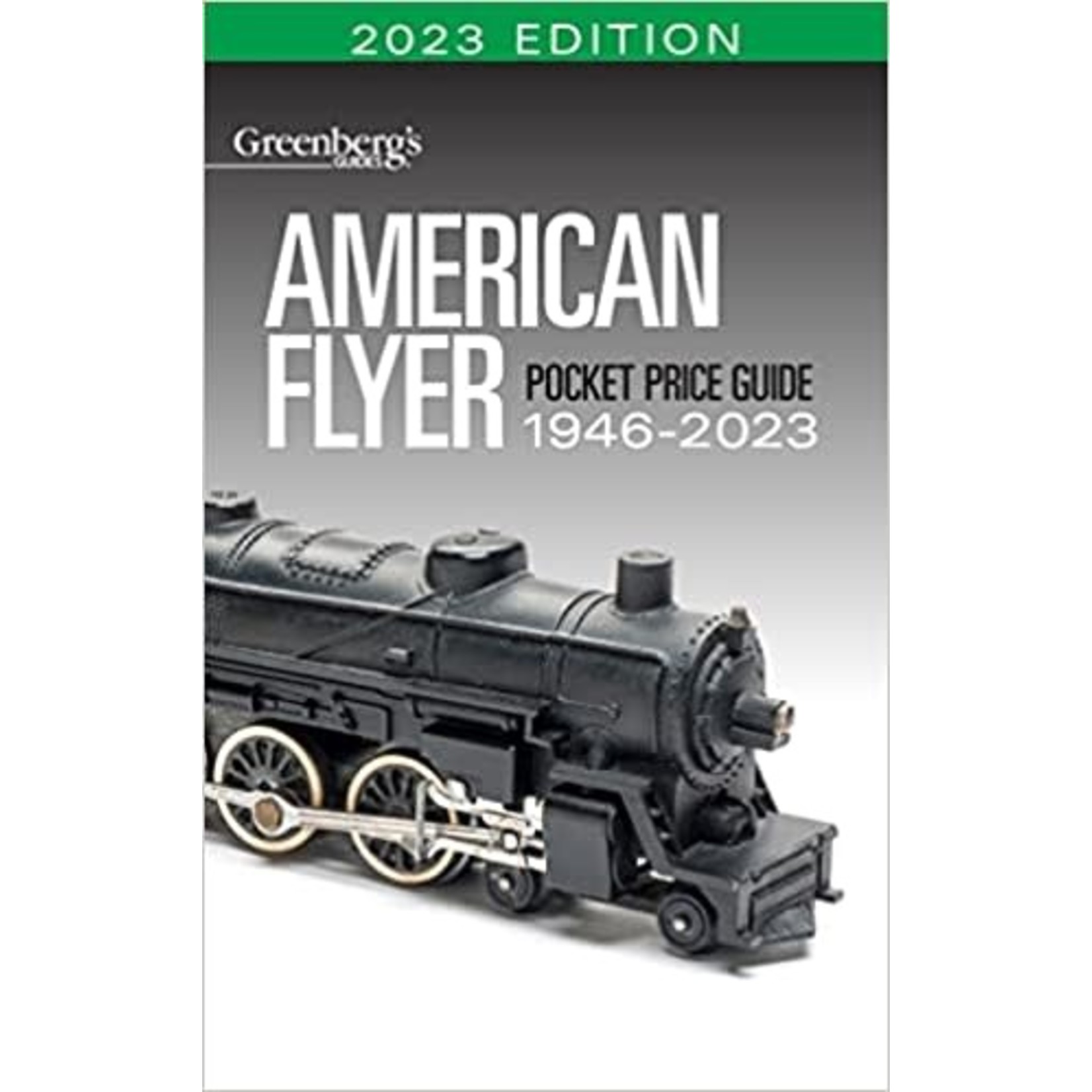 American Flyer Pocket Guide 1946-2023 - Get A Hobby