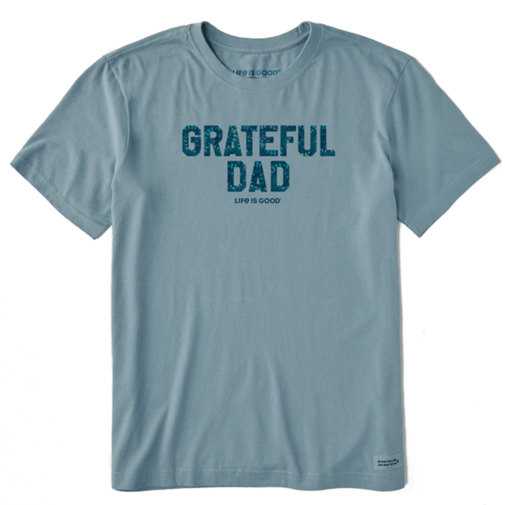 Life is Good Tie Dye Grateful Dad Crusher Tee