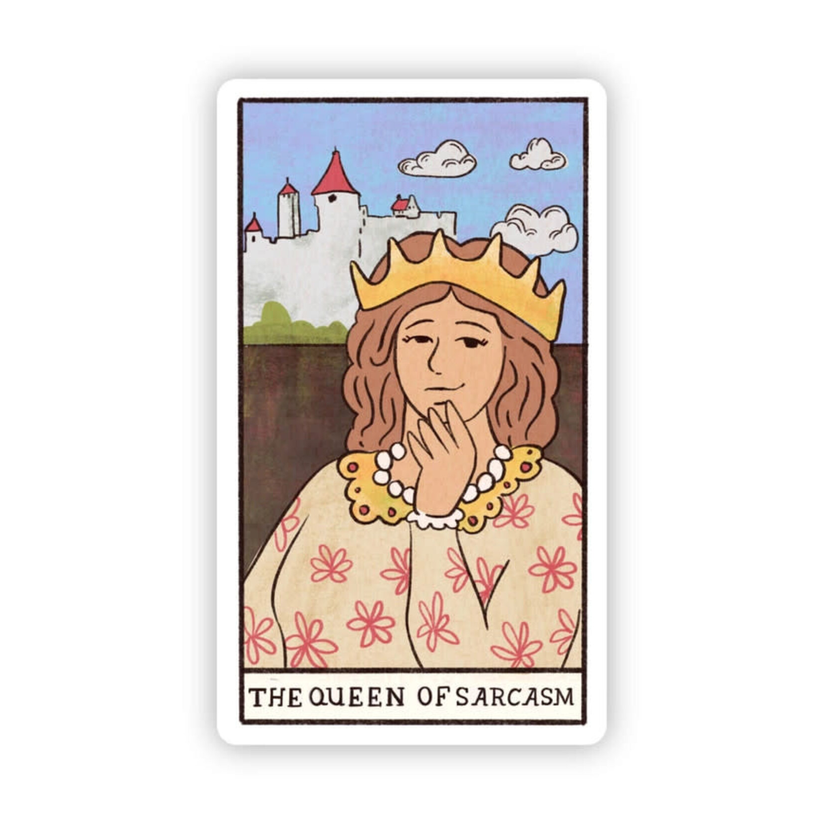 Big Moods Queen of Sarcasm Tarot Sticker