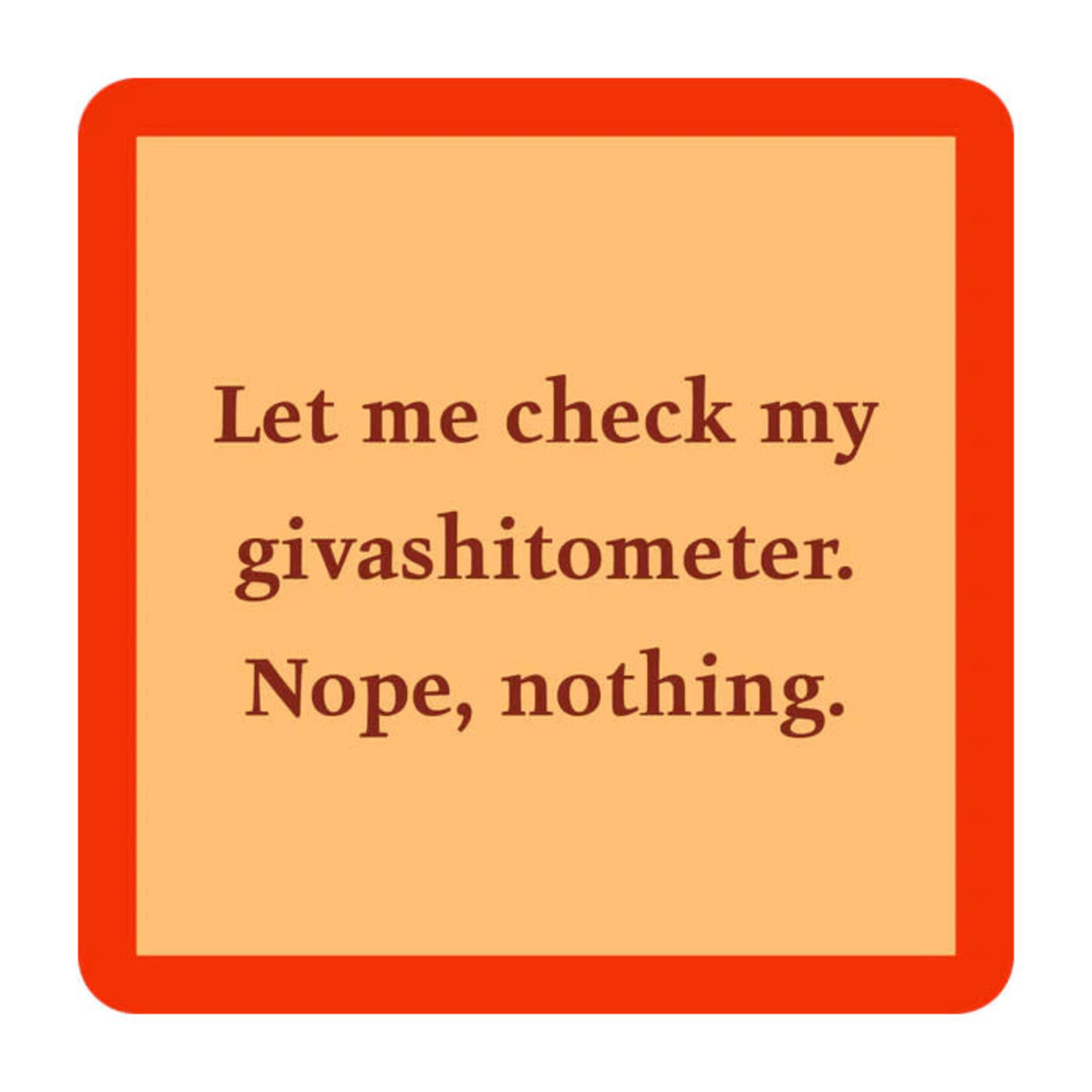 Drinks On Me Givashitometer Coaster