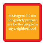 Drinks On Me Mr Rogers Coaster