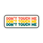 Big Moods Don't Touch Me Sticker
