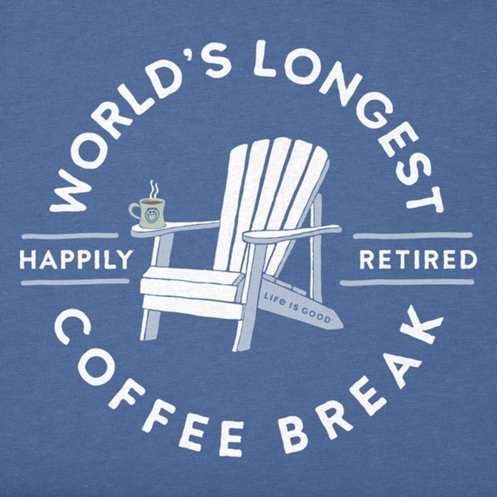 Life is Good World's Longest Coffee Break Crusher Tee