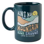 Life is Good Ain't No Mountain Jake's Mug