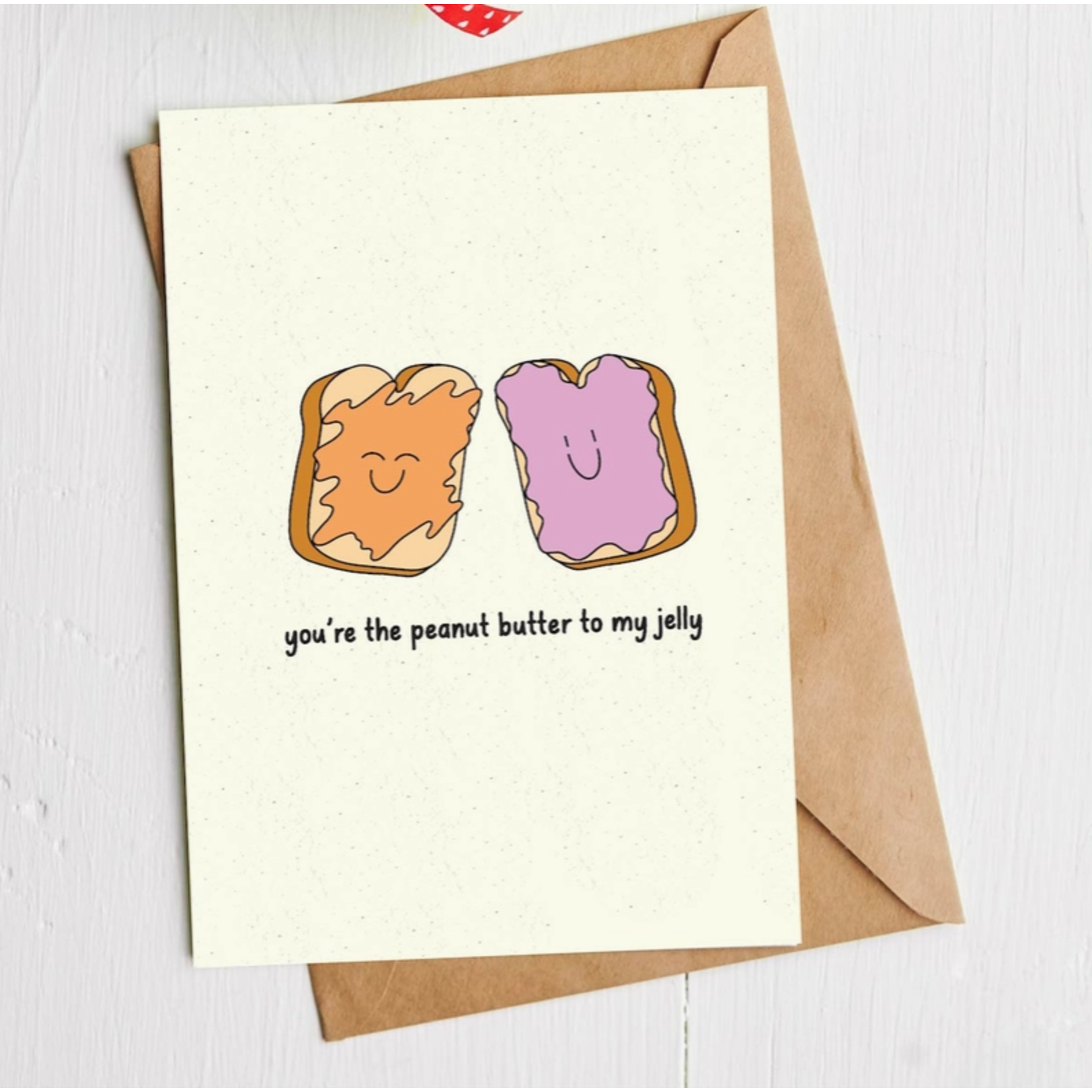 Big Moods You're The Peanut Butter to My Jelly