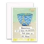 Curly Girl Designs Sometimes it Is What We Survive Encouragement Card