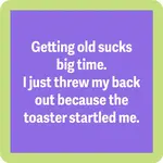 Drinks On Me Threw My Back Out Coaster