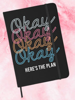 Okay Here's The Plan Journal