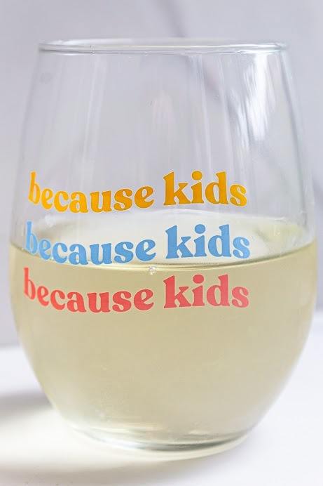 Love, Charlie Merch Because Kids Wine Glass