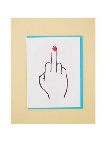 And Here We Are Middle Finger Card