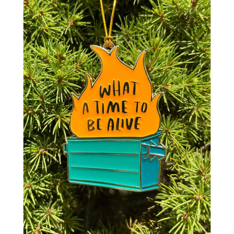 And Here We Are Dumpster Fire Ornament