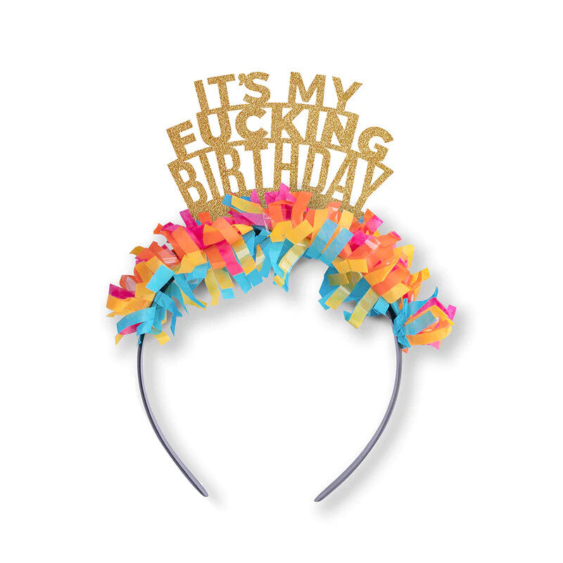Festive Gal It's My Fucking Birthday Party Headband