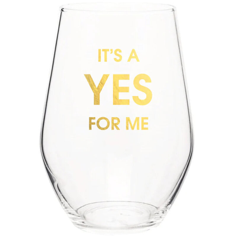 Chez Gagne I'ts a Yes for Me Wine Glass