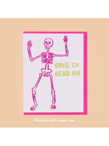 And Here We Are So Dead Skelton Card