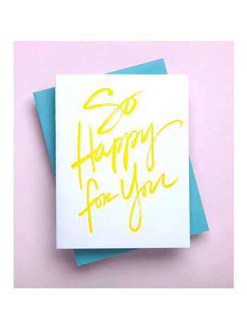 Richie Designs So Happy For You Card