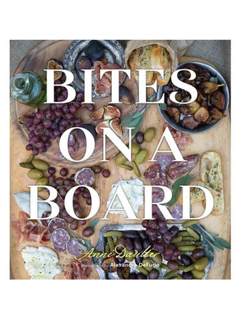 Gibbs Smith Bites On A Board: Charcuterie Boards