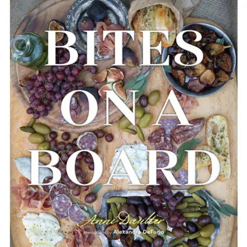 Gibbs Smith Bites On A Board: Charcuterie Boards