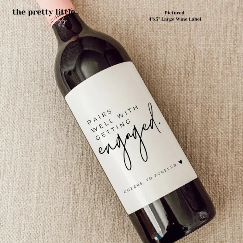 the pretty little mess Pairs Well With Getting Engaged Wine Label