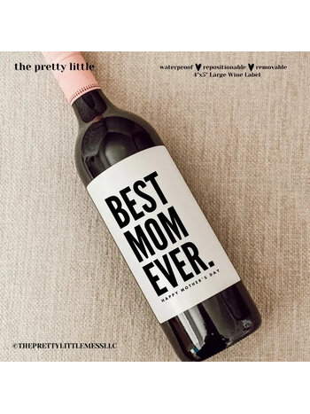 the pretty little mess Best Mom Ever Wine Label